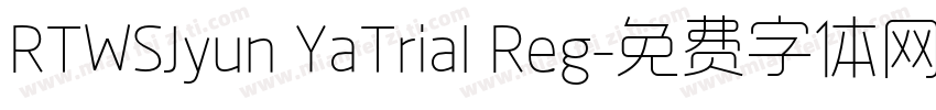 RTWSJyun YaTrial Reg字体转换